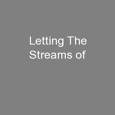 Letting The Streams of