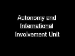 Autonomy and International Involvement Unit