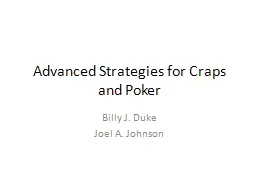 Advanced Strategies for Craps and Poker