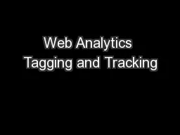 Web Analytics Tagging and Tracking