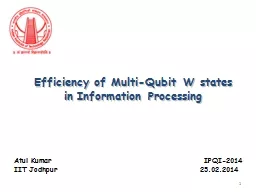 Efficiency of Multi-Qubit W states
