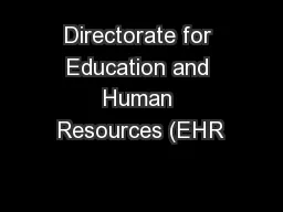 Directorate for Education and Human Resources (EHR