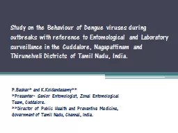 Study on the Behaviour of Dengue viruses during outbreaks w