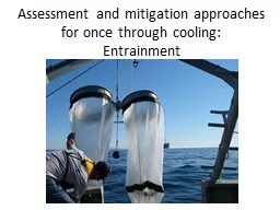 Assessment and mitigation approaches for once through cooli