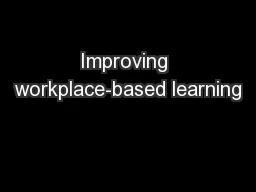 Improving workplace-based learning