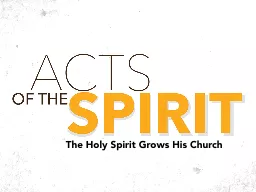 The Holy Spirit Grows His Church