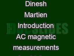 AC Susceptibility Introduction to QuantumDesign AC Magnetic Measurements Dinesh Martien