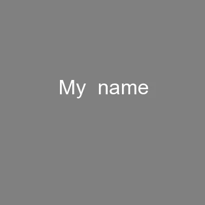 My  name
