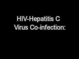 HIV-Hepatitis C Virus Co-infection: