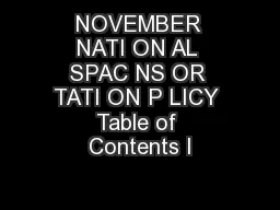   NOVEMBER   NATI ON AL SPAC NS OR TATI ON P LICY Table of Contents I
