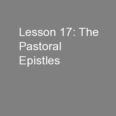 Lesson 17: The Pastoral Epistles