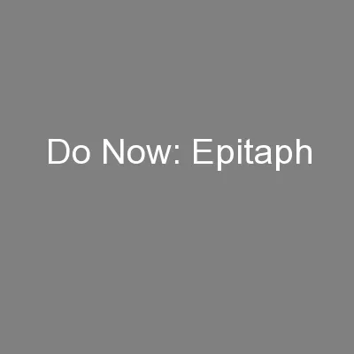 Do Now: Epitaph
