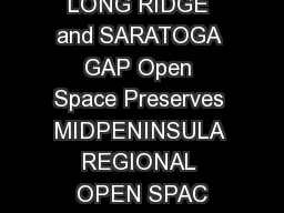 LONG RIDGE and SARATOGA GAP Open Space Preserves MIDPENINSULA REGIONAL OPEN SPAC