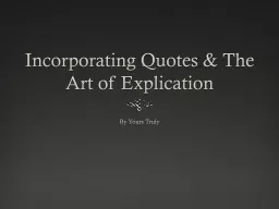 Incorporating Quotes & The Art of Explication