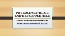 POT EQUIPMENTS , AIR KNIFE & FURNACE ITEMS