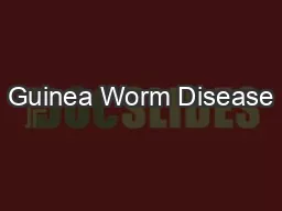 Guinea Worm Disease