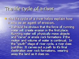 The life cycle of a river