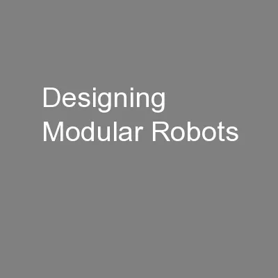 Designing Modular Robots