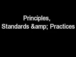 Principles, Standards & Practices