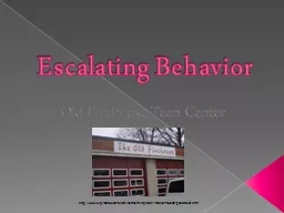 Escalating Behavior