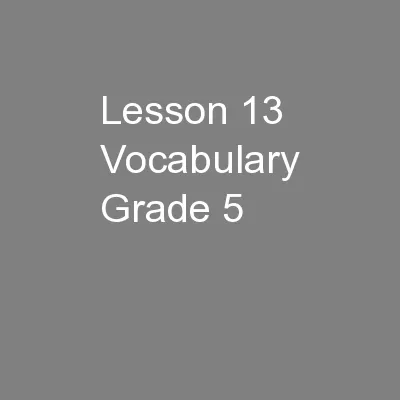Lesson 13  Vocabulary Grade 5