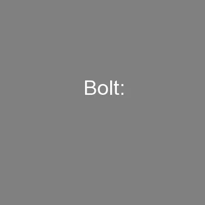 Bolt: