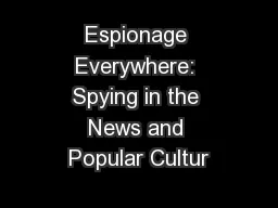 Espionage Everywhere: Spying in the News and Popular Cultur