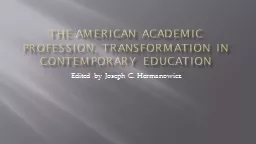 The American Academic Profession, Transformation in Contemp