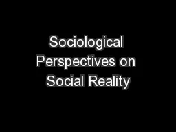 Sociological Perspectives on Social Reality