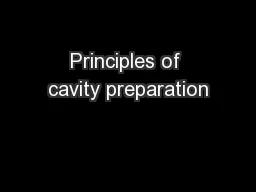 Principles of cavity preparation