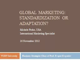 Global Marketing: Standardization or Adaptation?