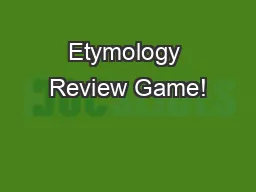 Etymology Review Game!