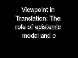 Viewpoint in Translation: The role of epistemic modal and e