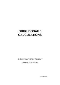 DRUG DOS AGE CALCUL AT IONS THE UNIVERSITY OF NOTTINGHAM SCHOOL OF NURSING updated Feb