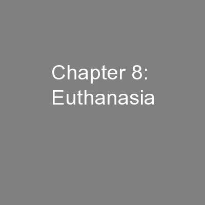Chapter 8: Euthanasia