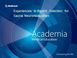 Experiences in Patient Selection for Sacral Neuromodulation