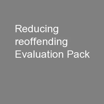 reducing reoffending Evaluation Pack