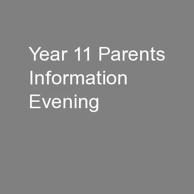 Year 11 Parents Information Evening