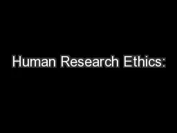 Human Research Ethics: