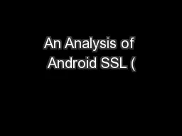 An Analysis of Android SSL (