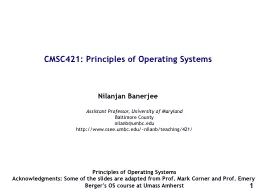1 CMSC421: Principles of Operating Systems