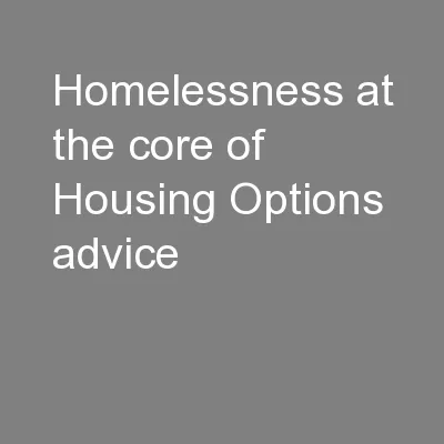 Homelessness at the core of Housing Options advice