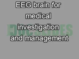 EEG brain for medical investigation and management