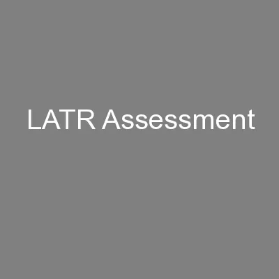 LATR Assessment