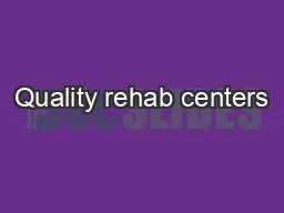 Quality rehab centers