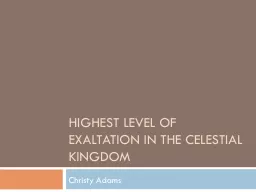 Highest Level of Exaltation in the Celestial Kingdom