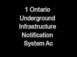 1 Ontario Underground Infrastructure Notification System Ac