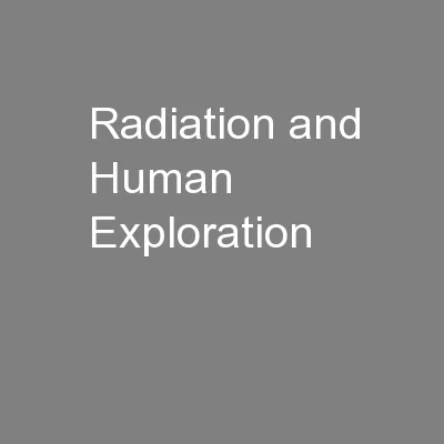 Radiation and Human Exploration
