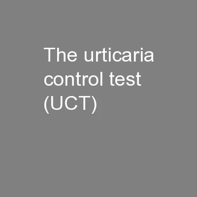 The urticaria control test (UCT)