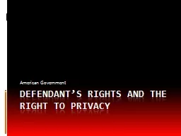 Defendant’s Rights and the Right to Privacy